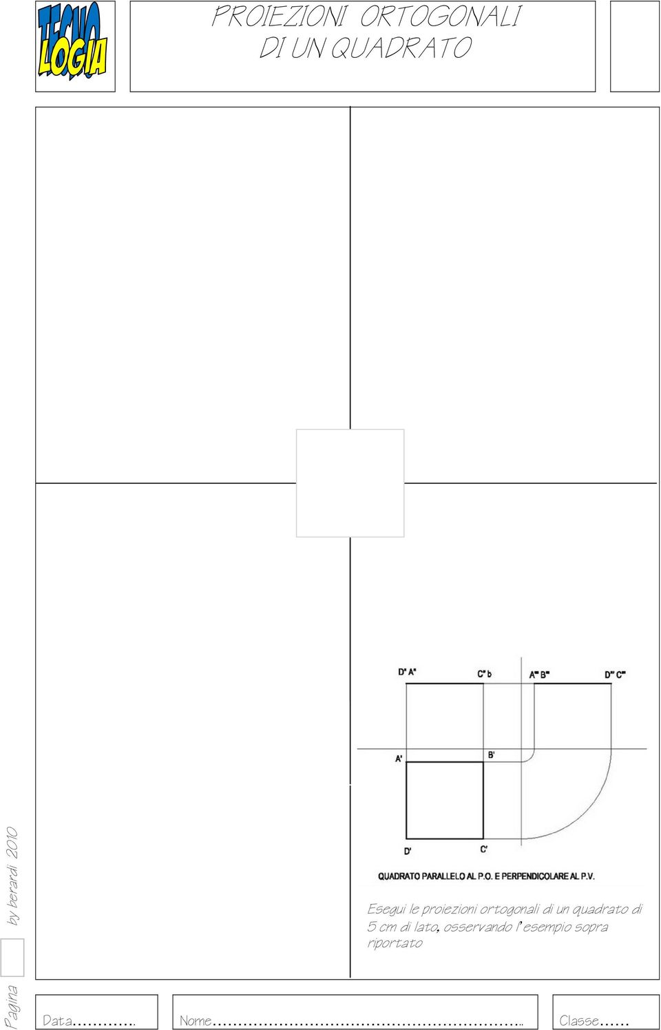 quadrato di 5 cm di lato,