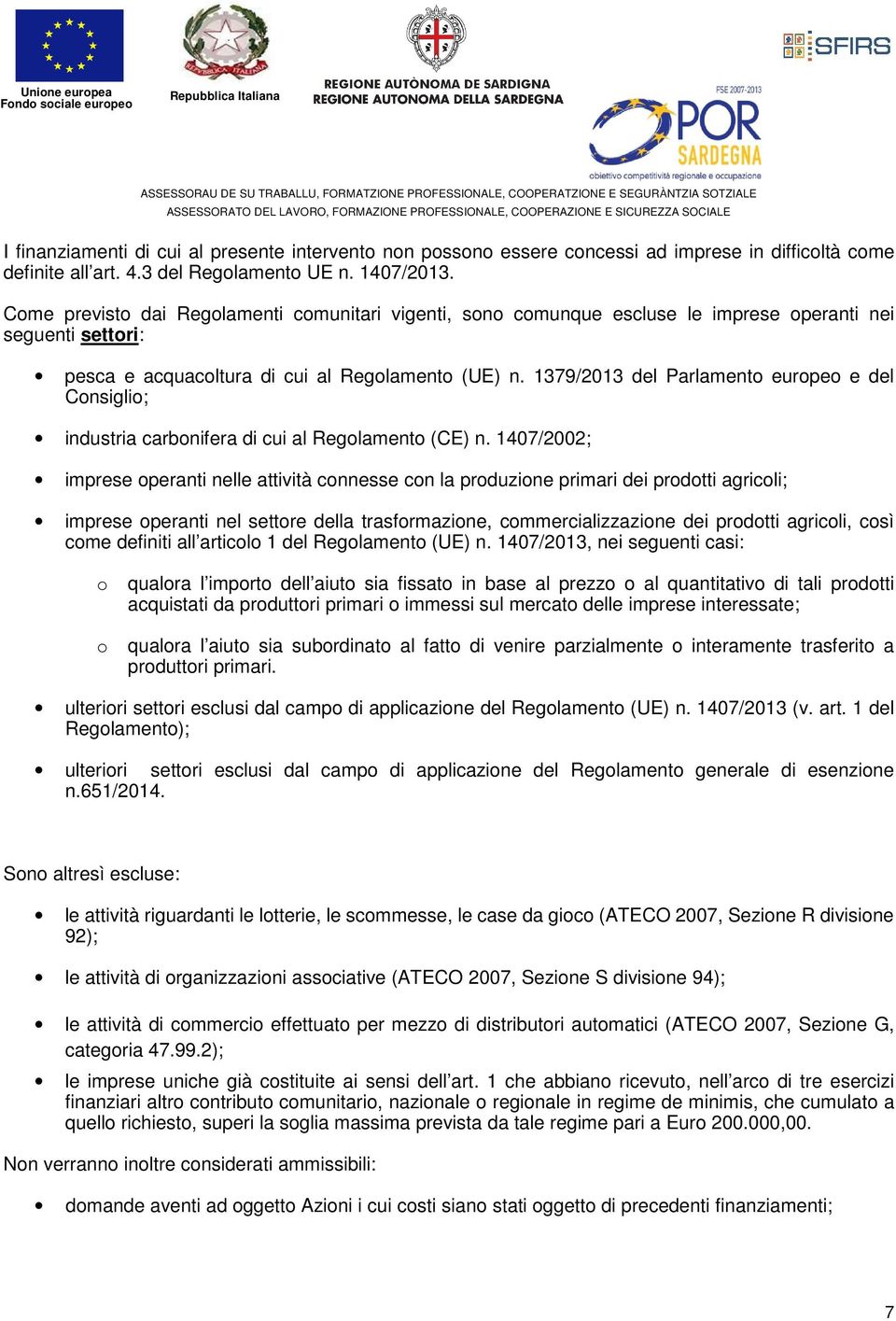 1379/2013 del Parlamento europeo e del Consiglio; industria carbonifera di cui al Regolamento (CE) n.