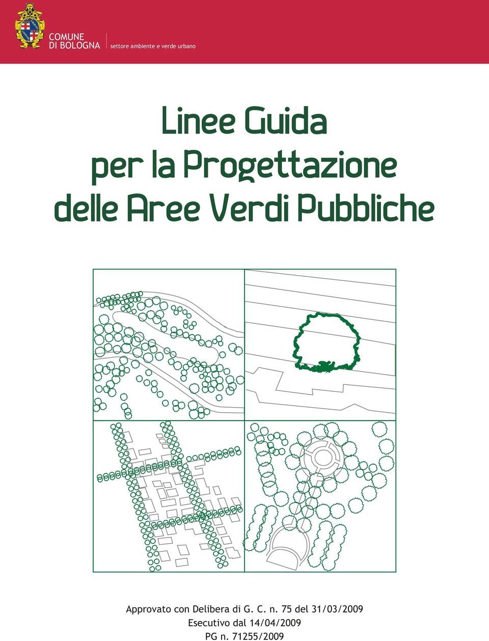 Pubbliche Approvato con Delibera di G. C. n.