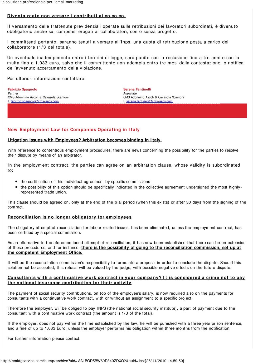 co.co. Il versamento delle trattenute previdenziali operate sulle retribuzioni dei lavoratori subordinati, è divenuto obbligatorio anche sui compensi erogati ai collaboratori, con o senza progetto.