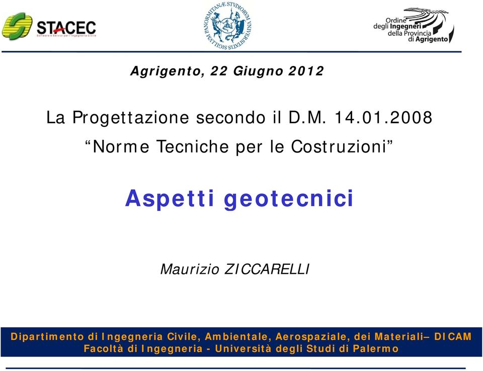 2008 Norme Tecniche per le Costruzioni Aspetti geotecnici Maurizio