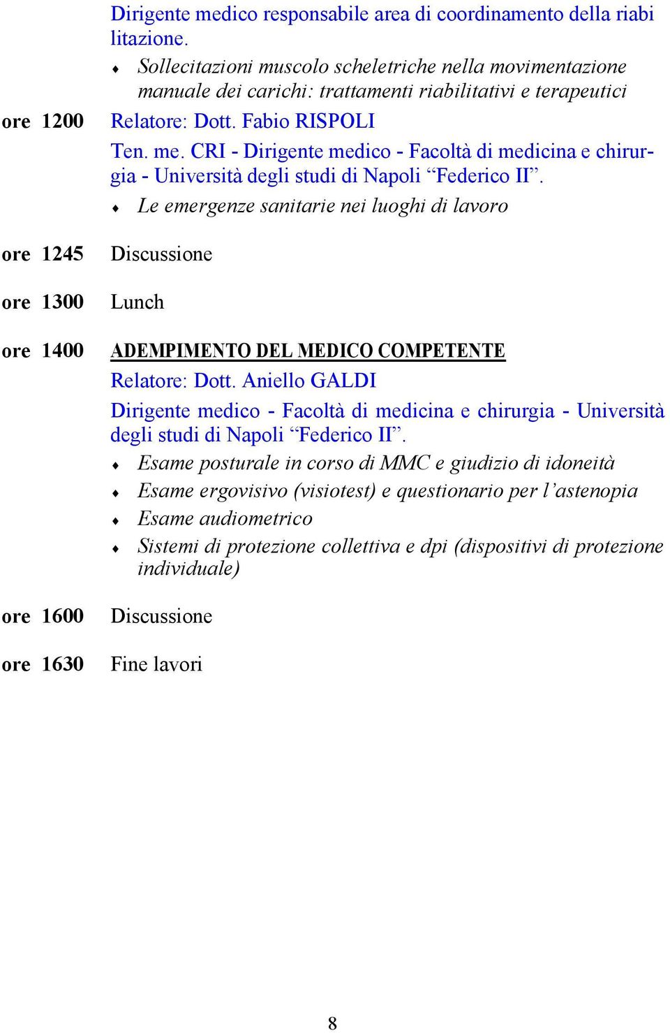 CRI - Dirigente medico - Facoltà di medicina e chirurgia - Università degli studi di Napoli Federico II.