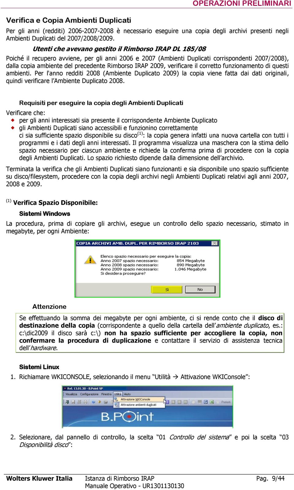 IRAP 2009, verificare il corretto funzionamento di questi ambienti.