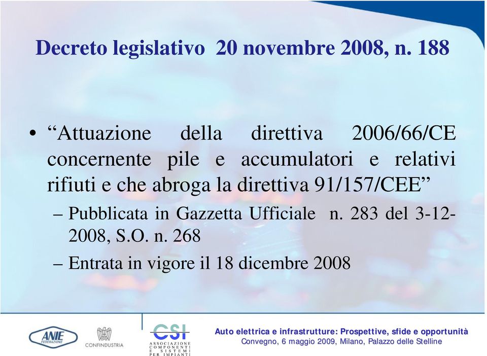 accumulatori e relativi rifiuti e che abroga la direttiva 91/157/CEE