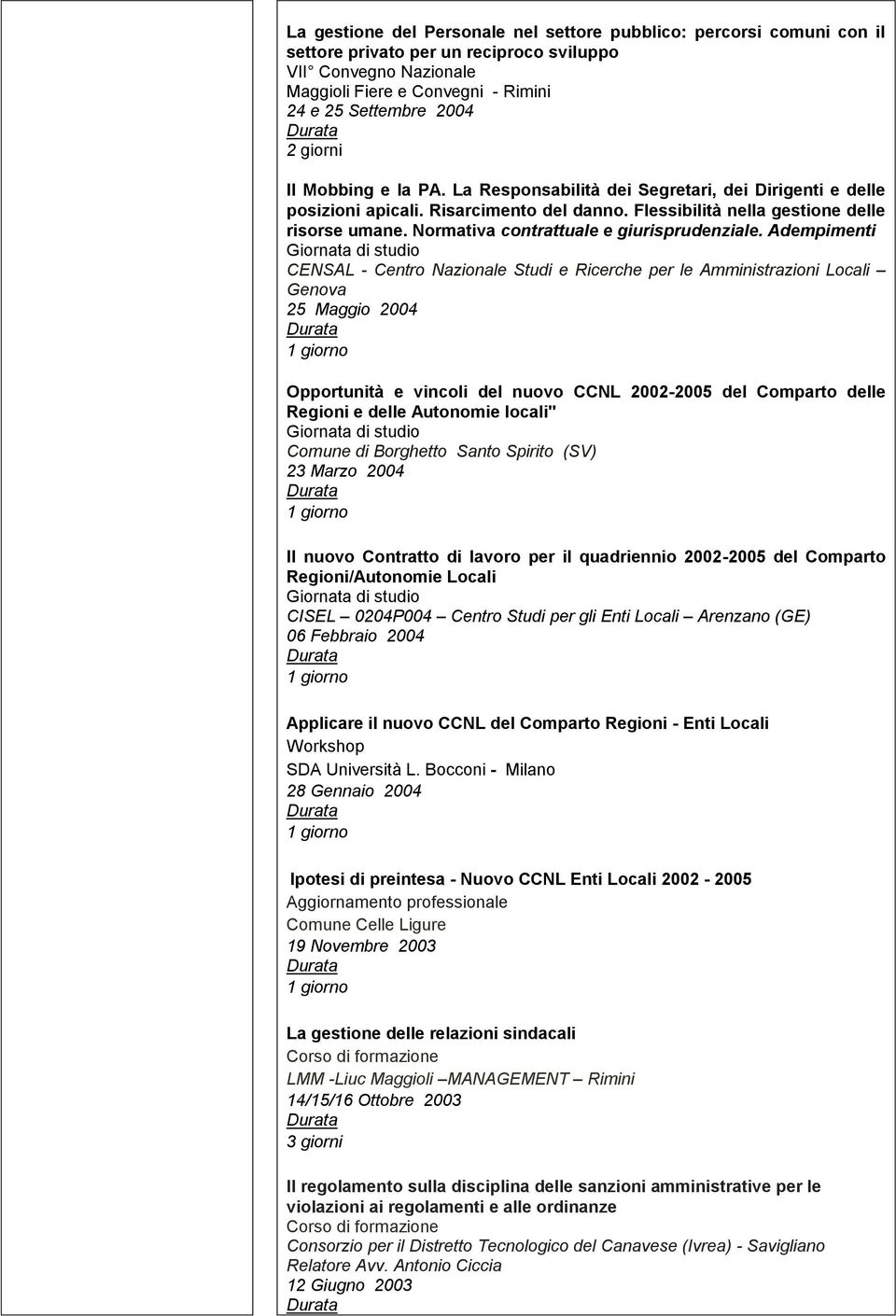 Normativa contrattuale e giurisprudenziale.