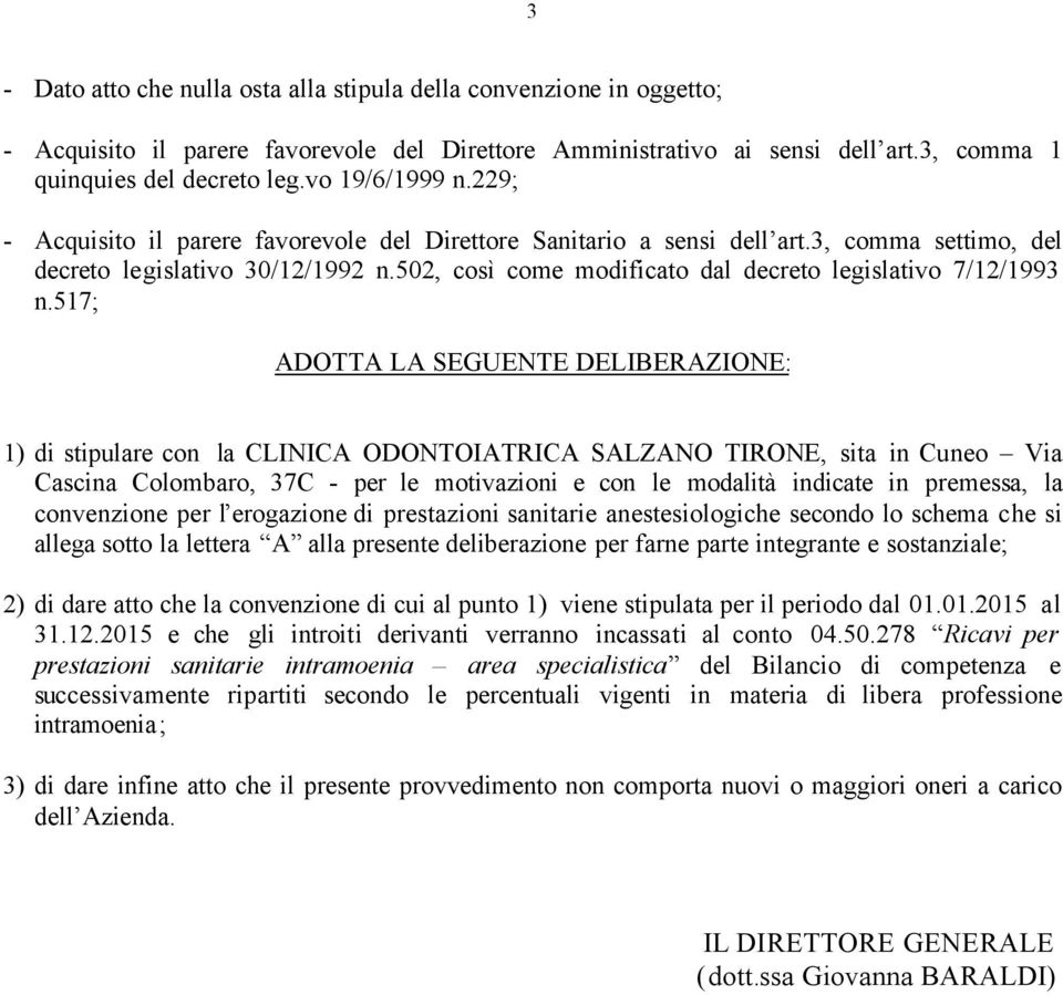 502, così come modificato dal decreto legislativo 7/12/1993 n.