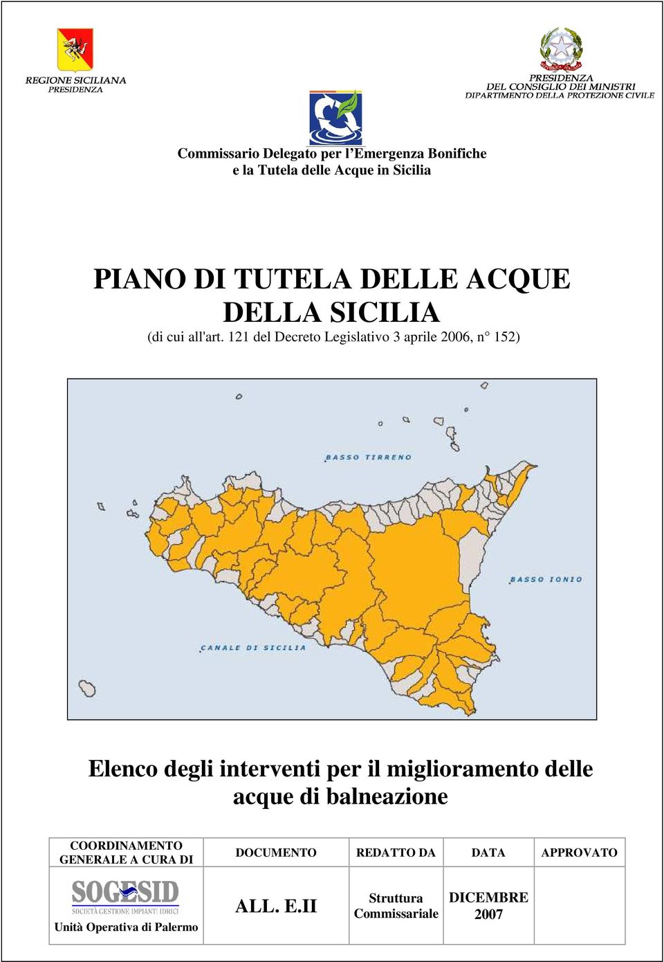 121 del Decreto Legislativo 3 aprile 2006, n 152) Elenco degli interventi per il miglioramento delle