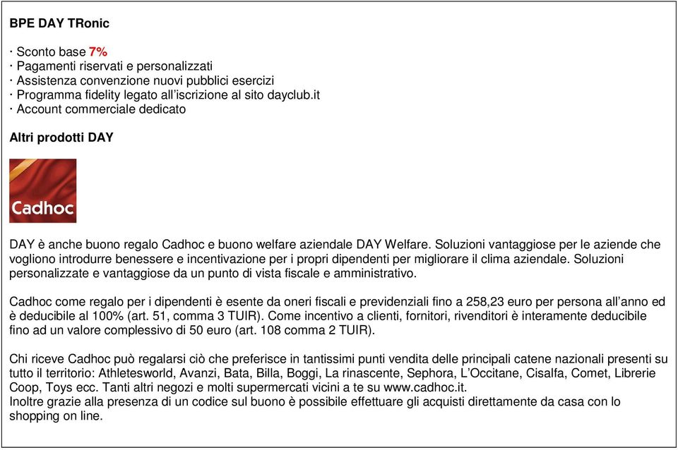 Soluzioni vantaggiose per le aziende che vogliono introdurre benessere e incentivazione per i propri dipendenti per migliorare il clima aziendale.