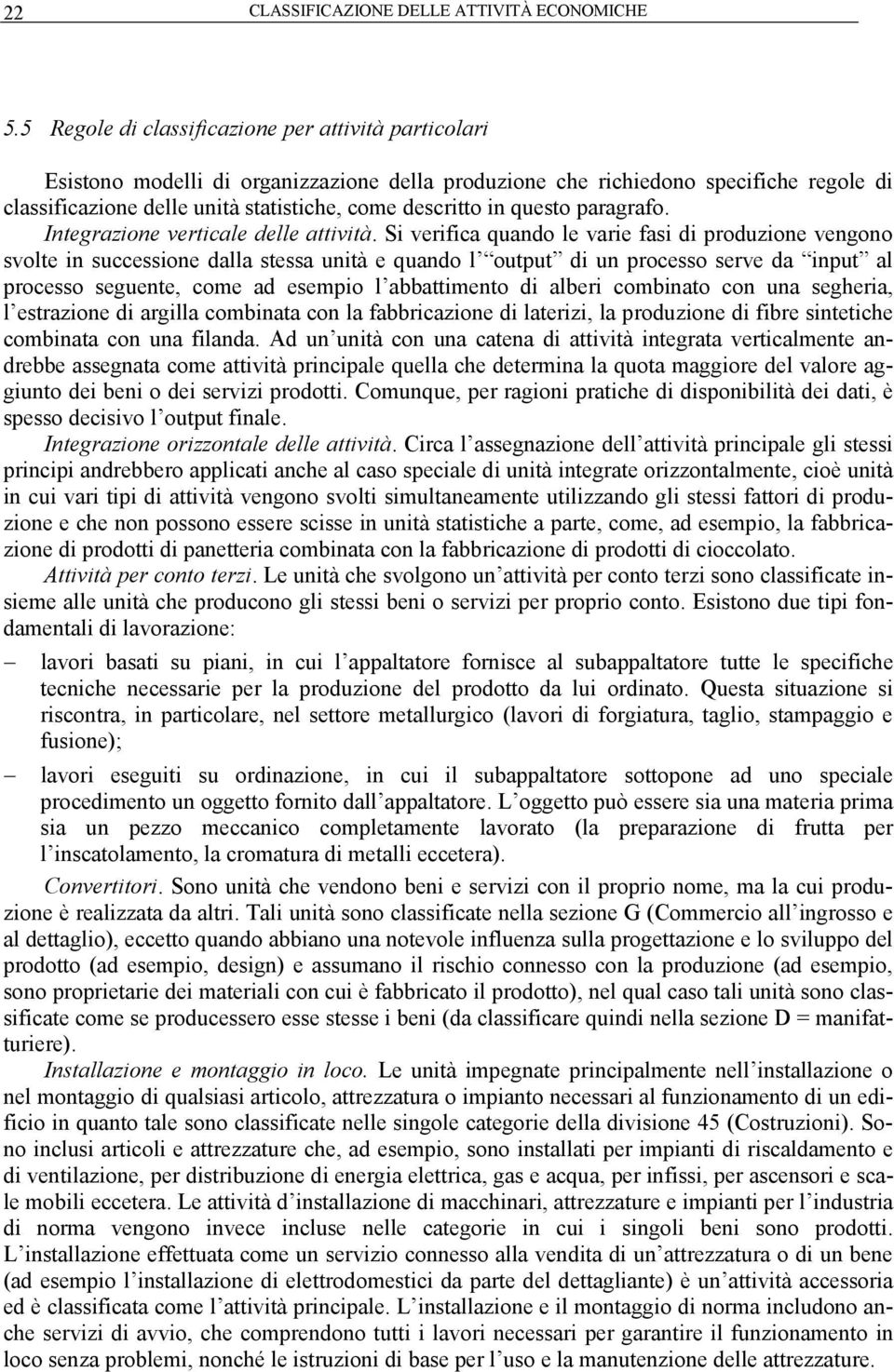 questo paragrafo. Integrazione verticale delle attività.