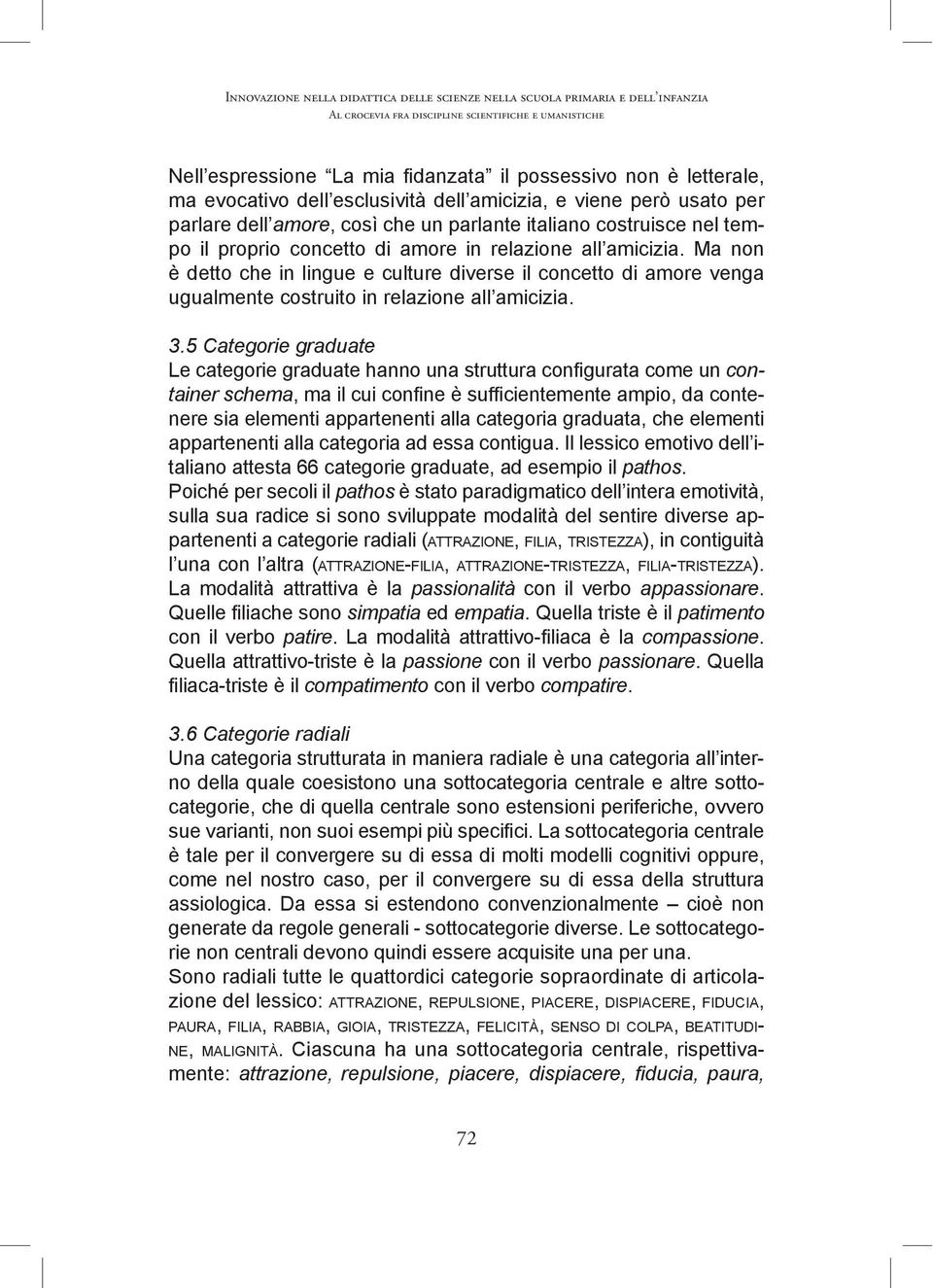 Il lessico emotivo dell italiano attesta 66 categorie graduate, ad esempio il.