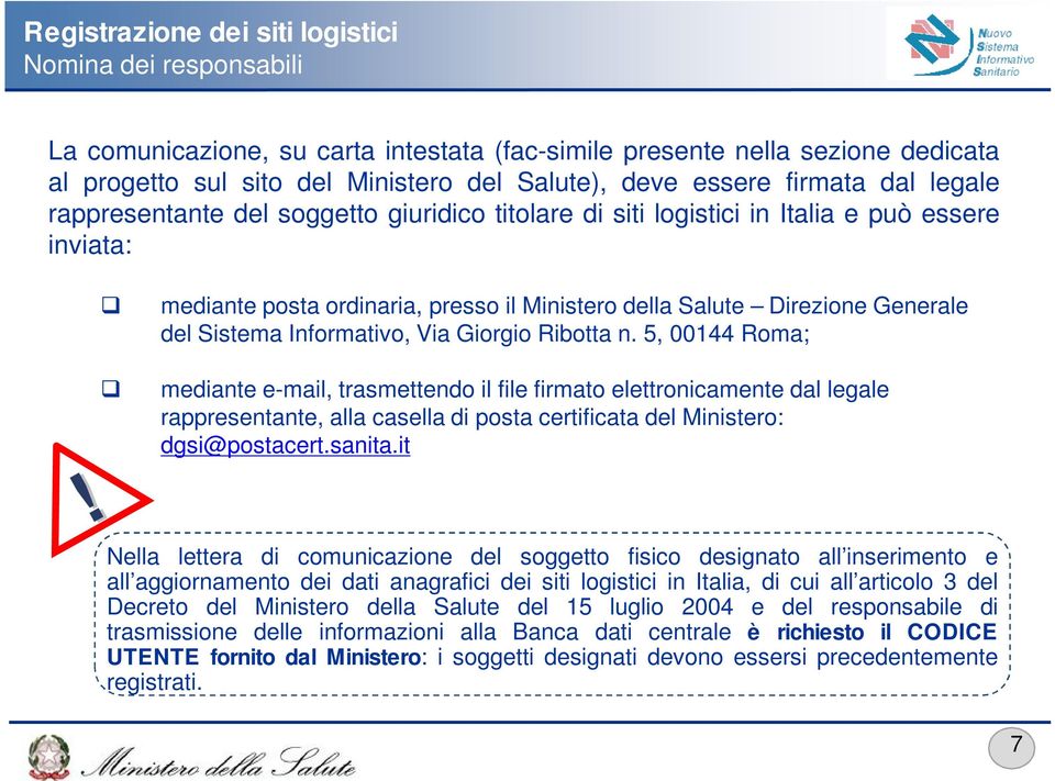 Sistema Informativo, Via Giorgio Ribotta n.