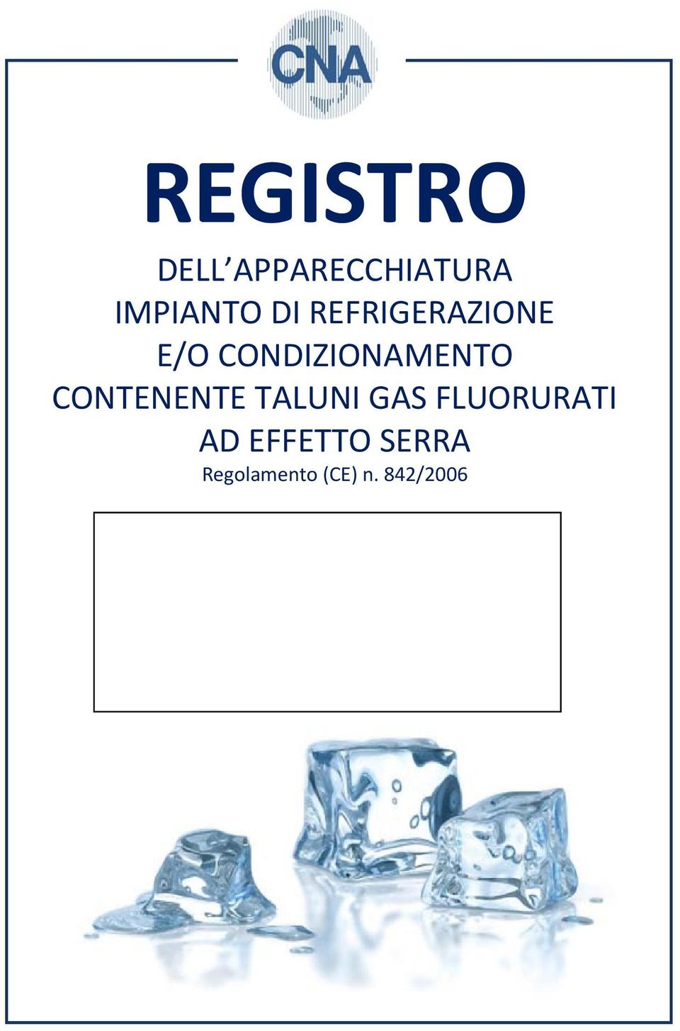 CONTENENTE TALUNI GAS FLUORURATI AD