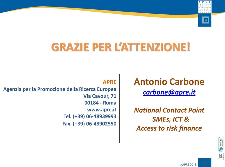 Cavour, 71 00184 - Roma www.apre.it Tel. (+39) 06-48939993 Fax.