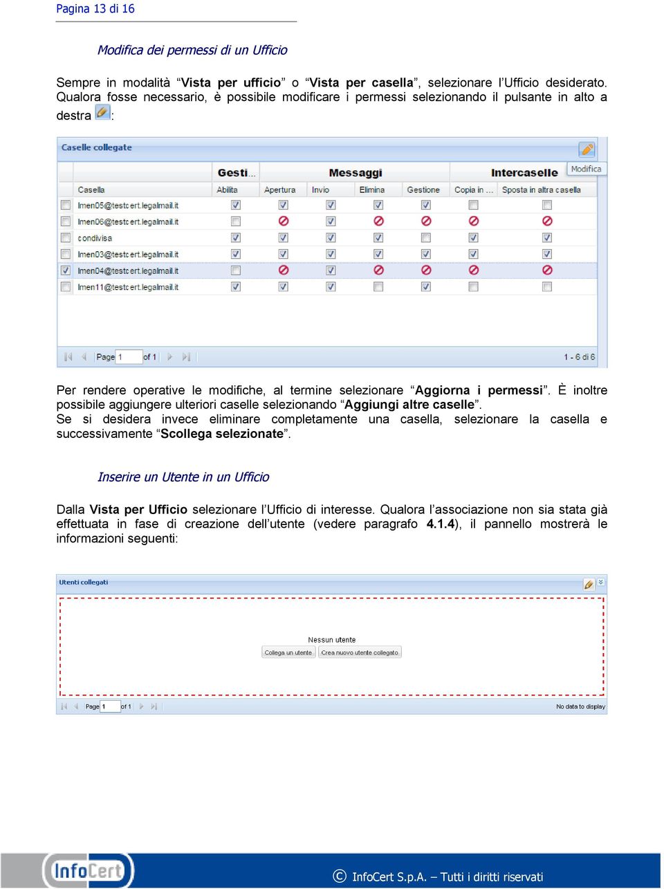 È inoltre possibile aggiungere ulteriori caselle selezionando Aggiungi altre caselle.