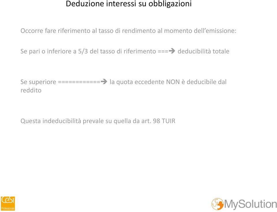 riferimento === deducibilità totale Se superiore ============ la quota