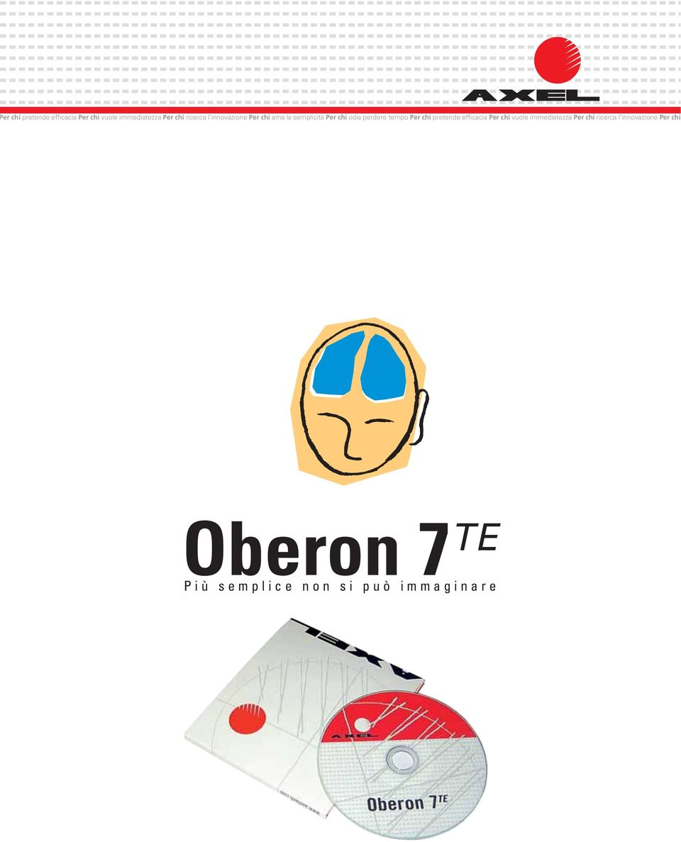 l innovazione Per chi Oberon 7 TE Più semplice non si può immaginare
