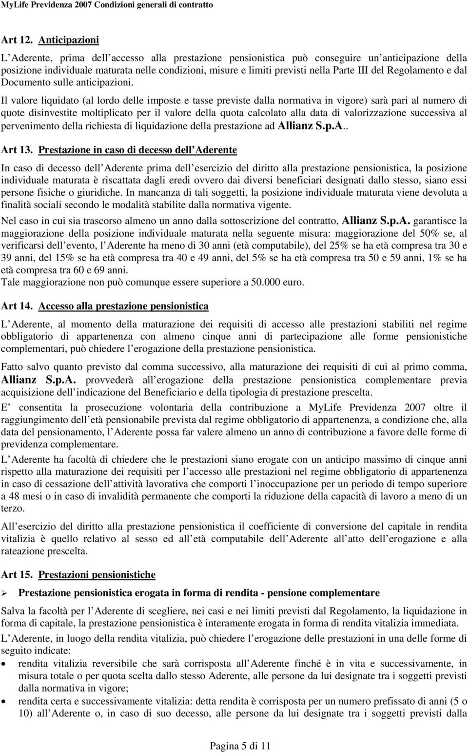 III del Regolamento e dal Documento sulle anticipazioni.