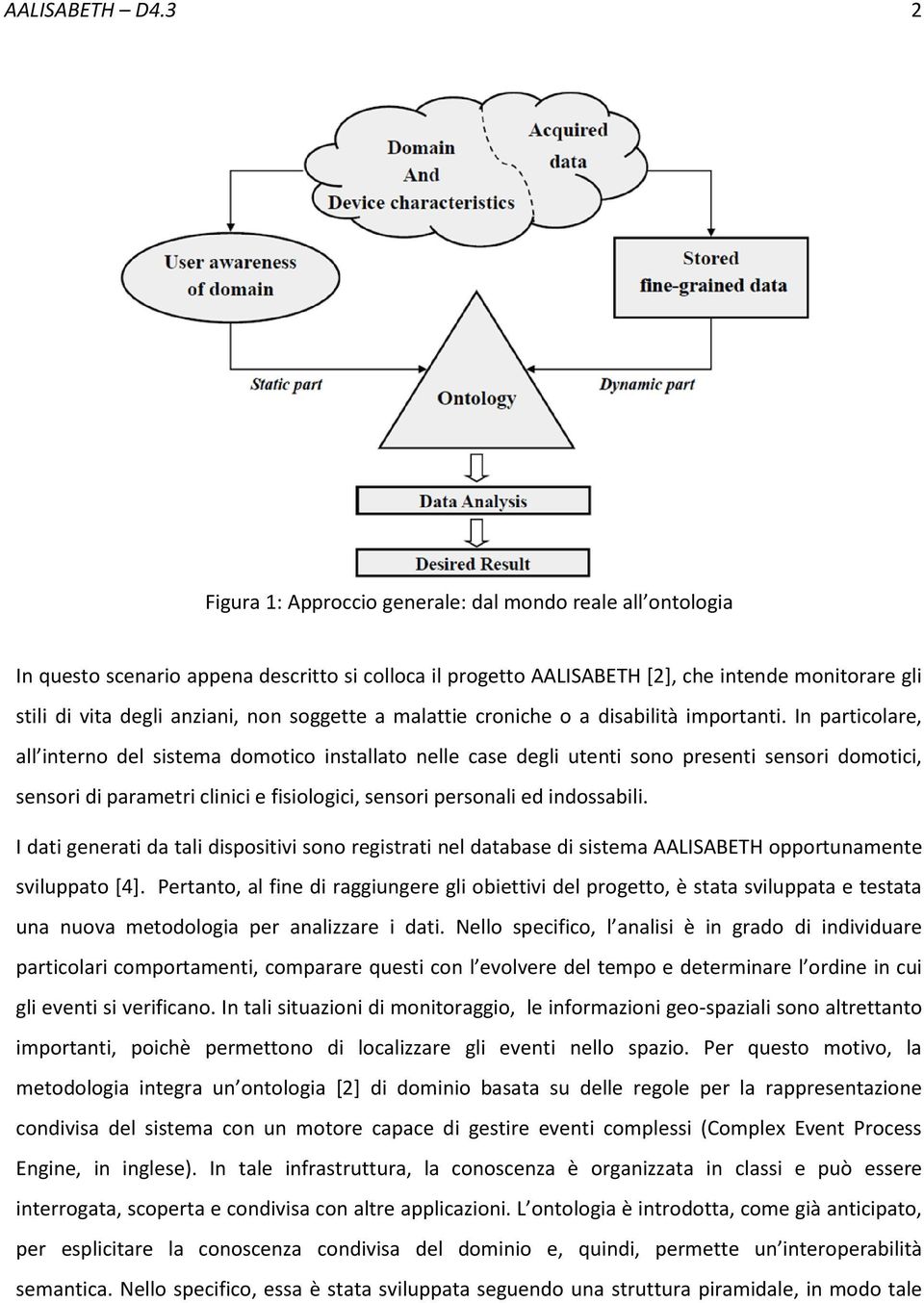 soggette a malattie croniche o a disabilità importanti.