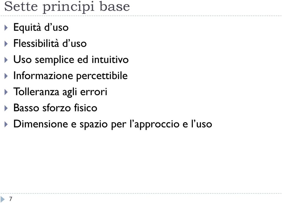 percettibile Tolleranza agli errori Basso