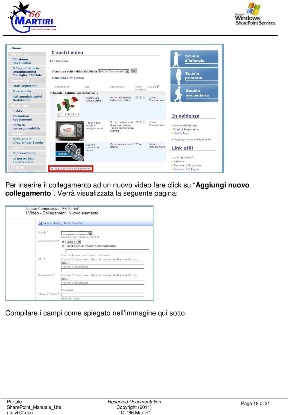 Verrà visualizzata la seguente pagina: Compilare