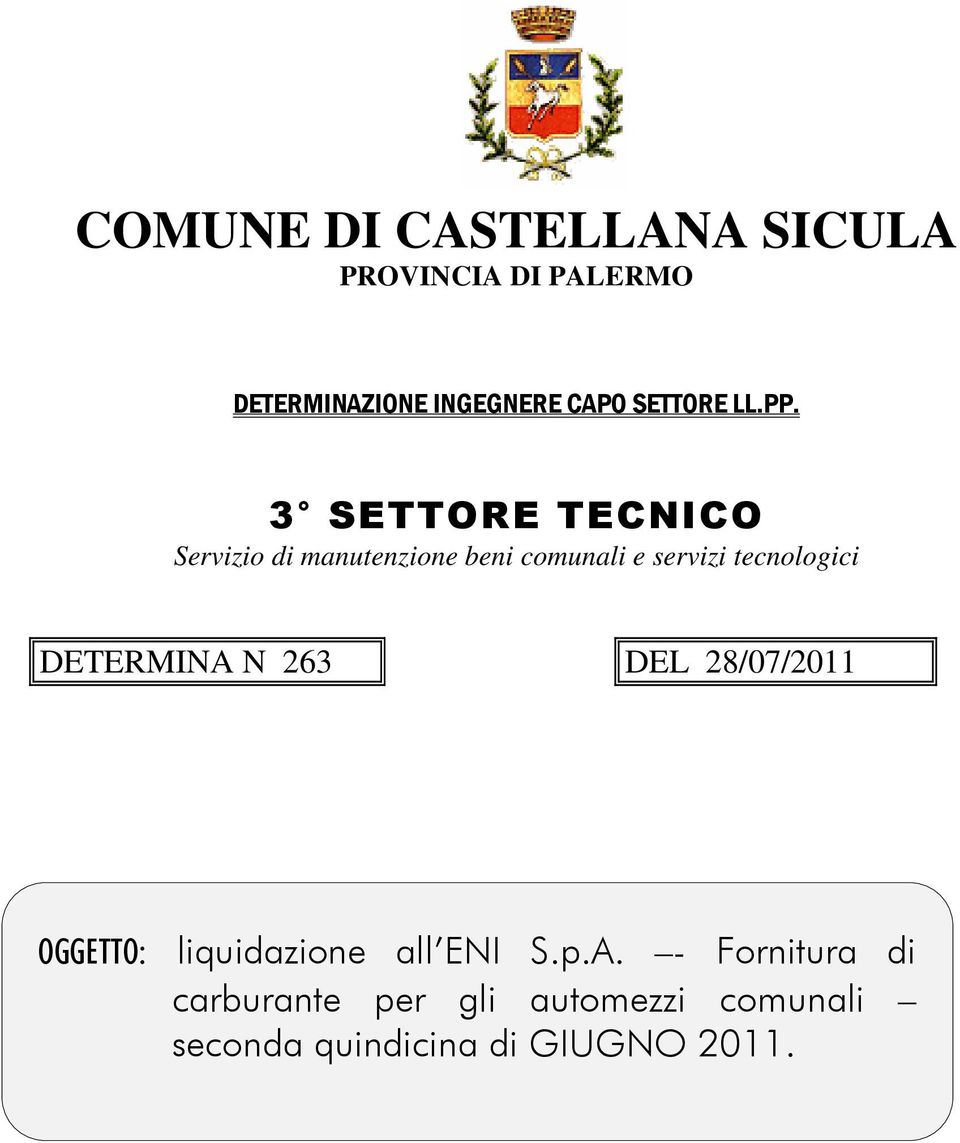 3 SETTORE TECNICO Servizio di manutenzione beni comunali e servizi tecnologici