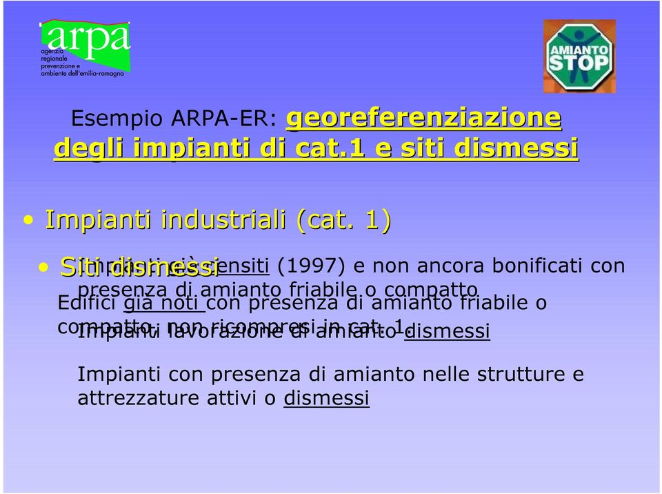 compatto Edifici già noti con presenza di amianto friabile o compatto, Impianti non lavorazione ricompresi