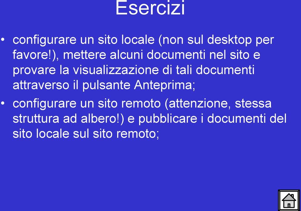 documenti attraverso il pulsante Anteprima; configurare un sito remoto