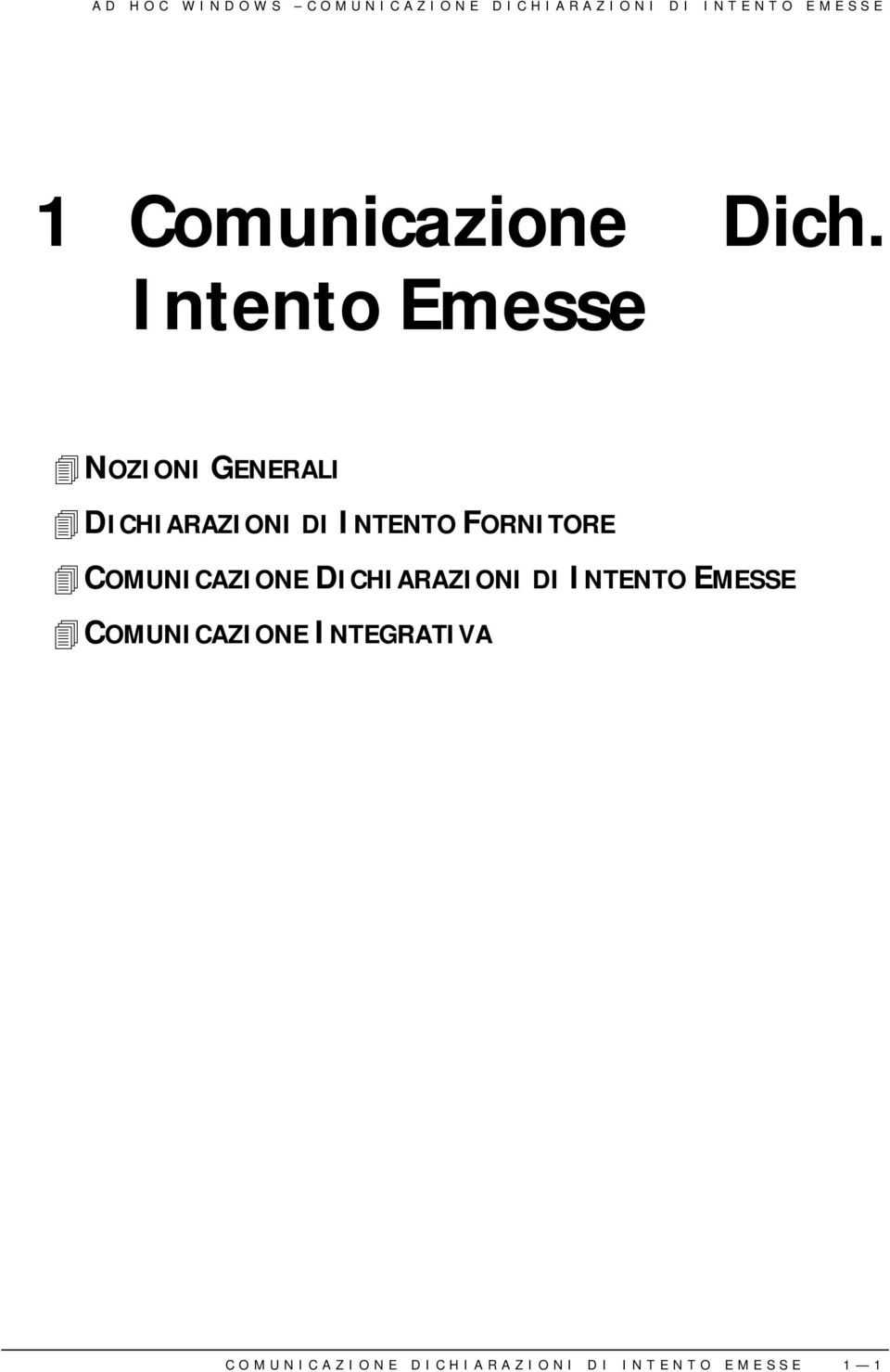 Intento Emesse NOZIONI GENERALI DICHIARAZIONI DI INTENTO FORNITORE