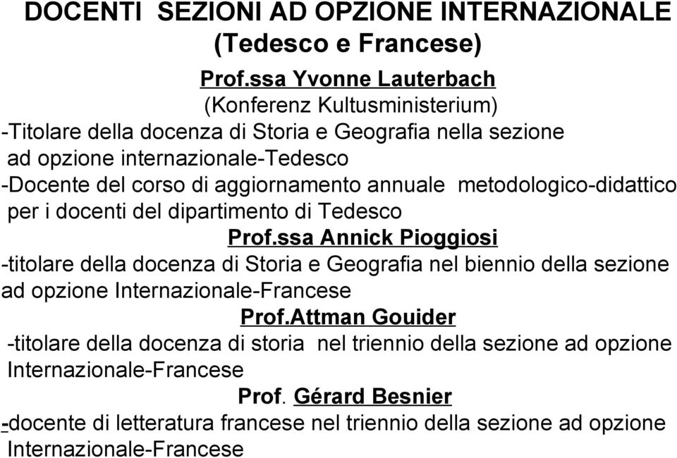 aggiornamento annuale metodologico-didattico per i docenti del dipartimento di Tedesco Prof.