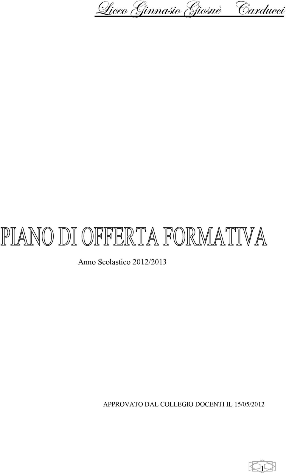 2012/2013 APPROVATO DAL