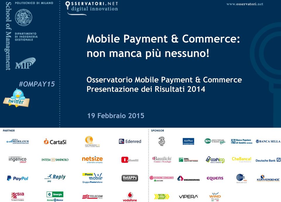 #OMPAY15 Osservatorio Mobile Payment