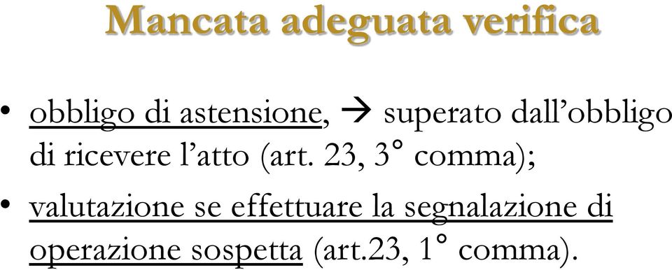 23, 3 comma); valutazione se effettuare la