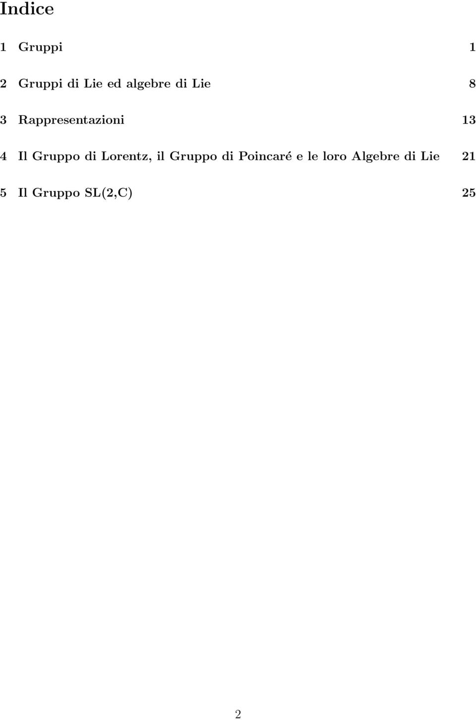 Gruppo di Lorentz, il Gruppo di Poincaré e