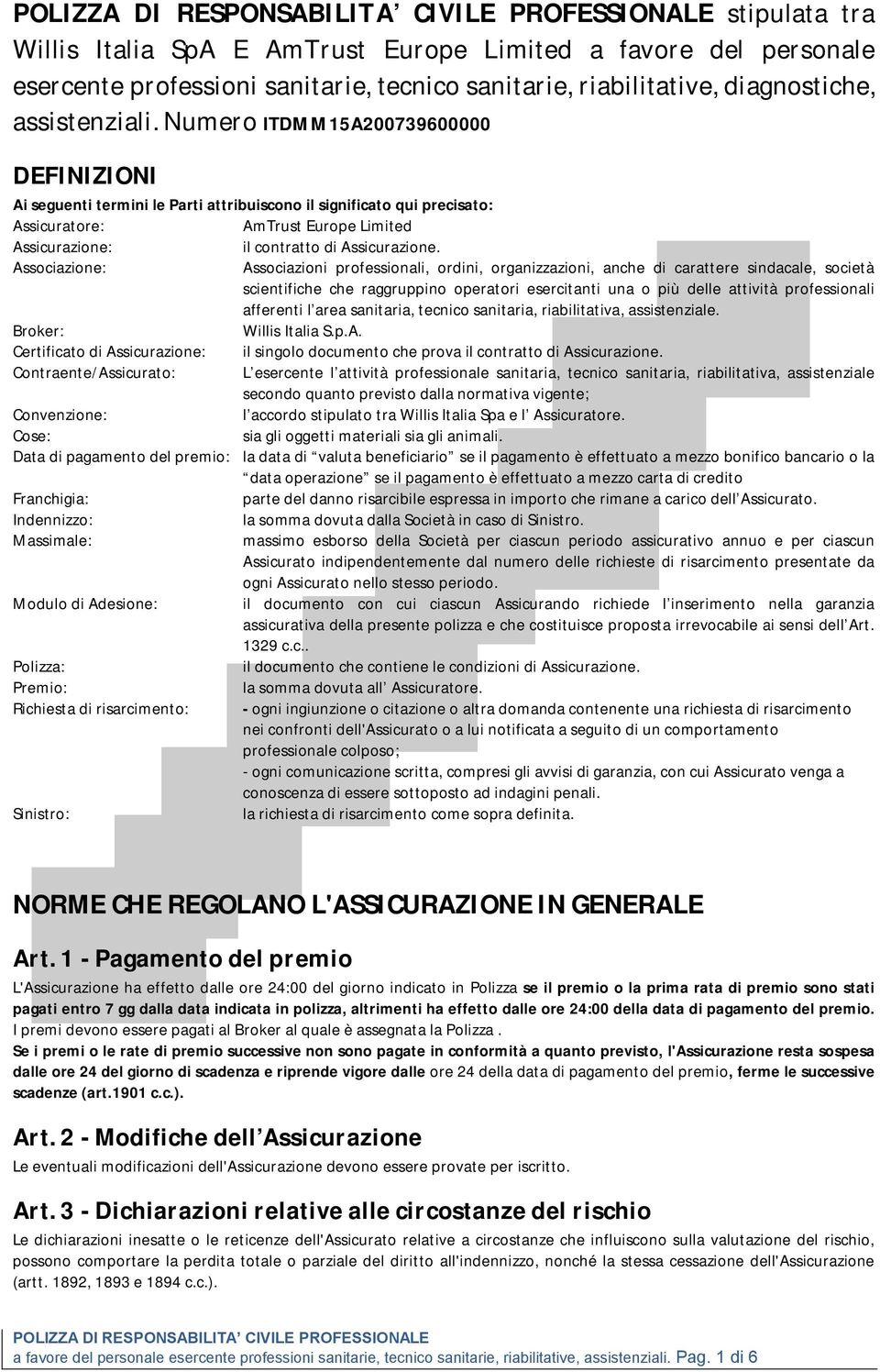 Associazione: Associazioni professionali, ordini, organizzazioni, anche di carattere sindacale, società scientifiche che raggruppino operatori esercitanti una o più delle attività professionali