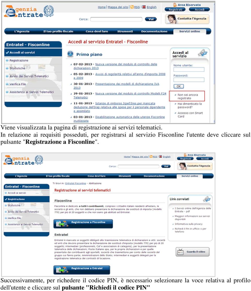 cliccare sul pulsante "Registrazione a Fisconline".