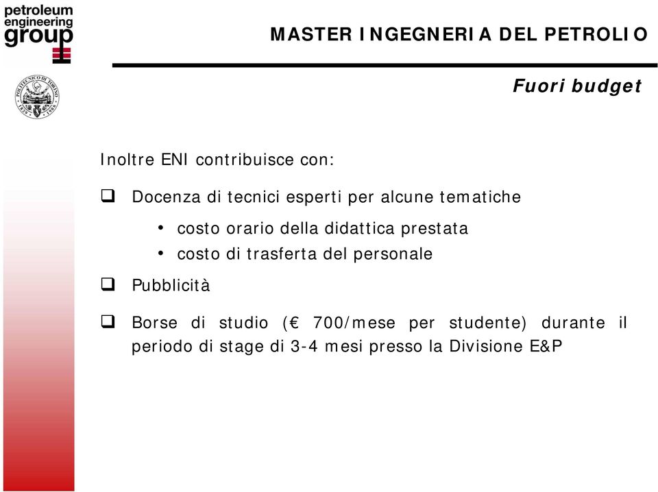 trasferta del personale Pubblicità Borse di studio ( 700/mese per