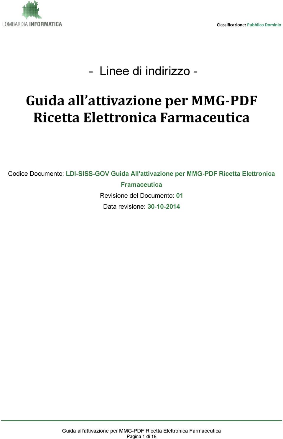 All'attivazione per -PDF Ricetta Elettronica Framaceutica