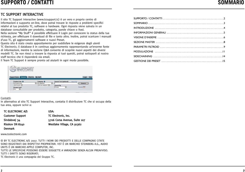 Ogni risposta viene salvata in un database consultabile per prodotto, categoria, parole chiave o frasi.