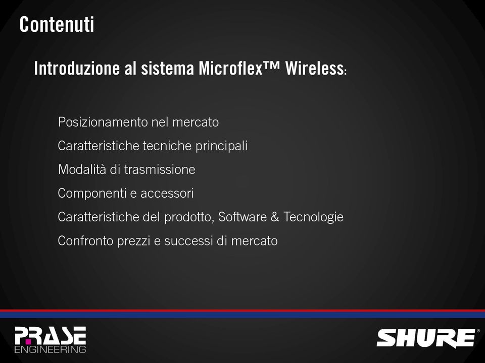 Modalità di trasmissione Componenti e accessori Caratteristiche