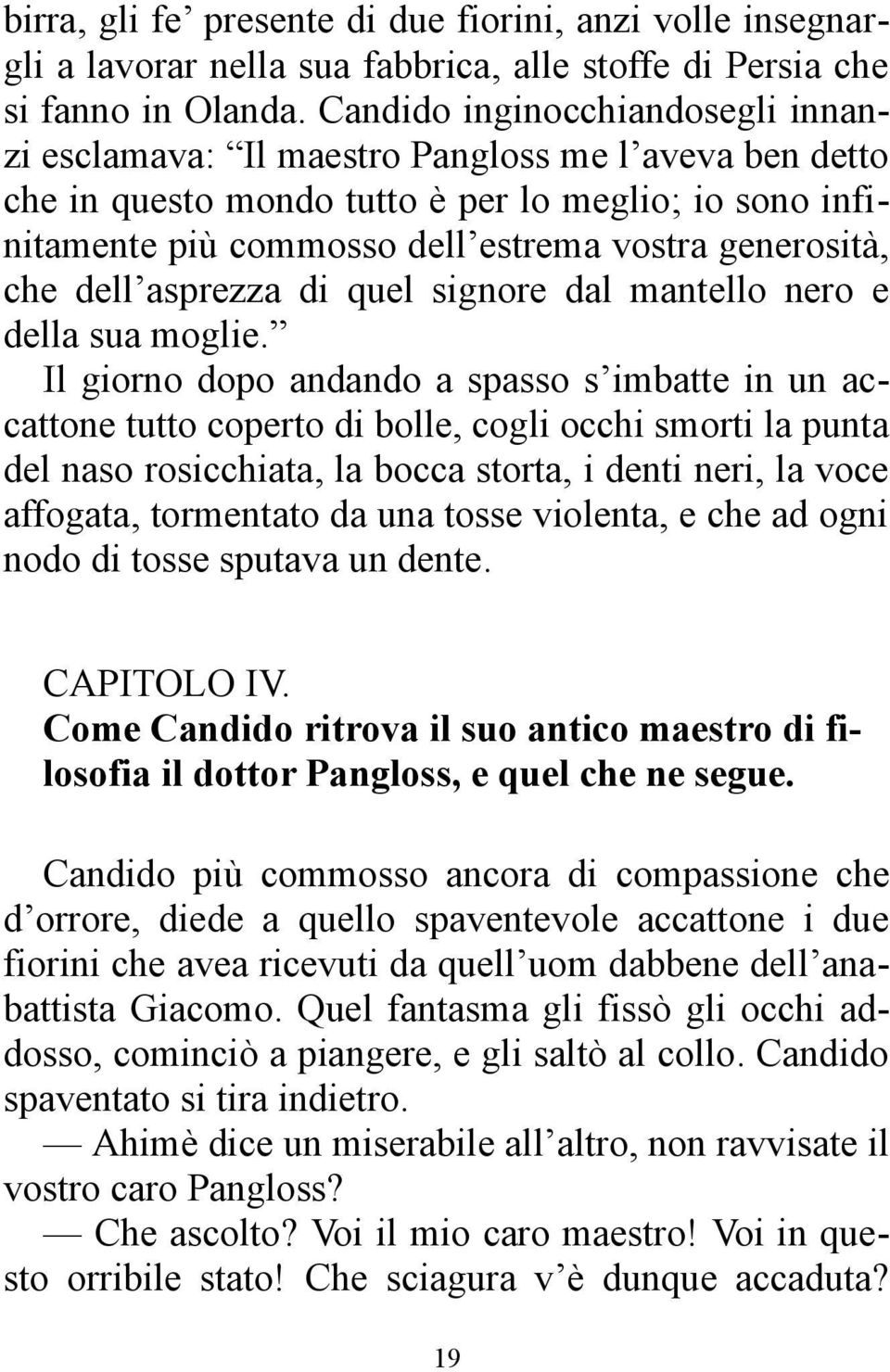 che dell asprezza di quel signore dal mantello nero e della sua moglie.