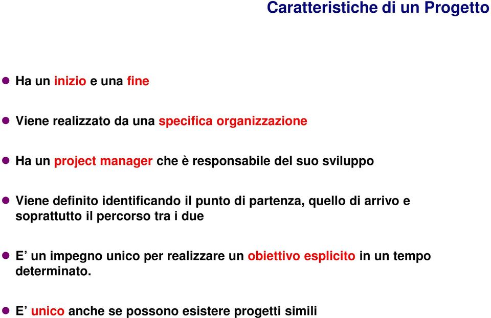 identificando il punto di partenza, quello di arrivo e soprattutto il percorso tra i due E un