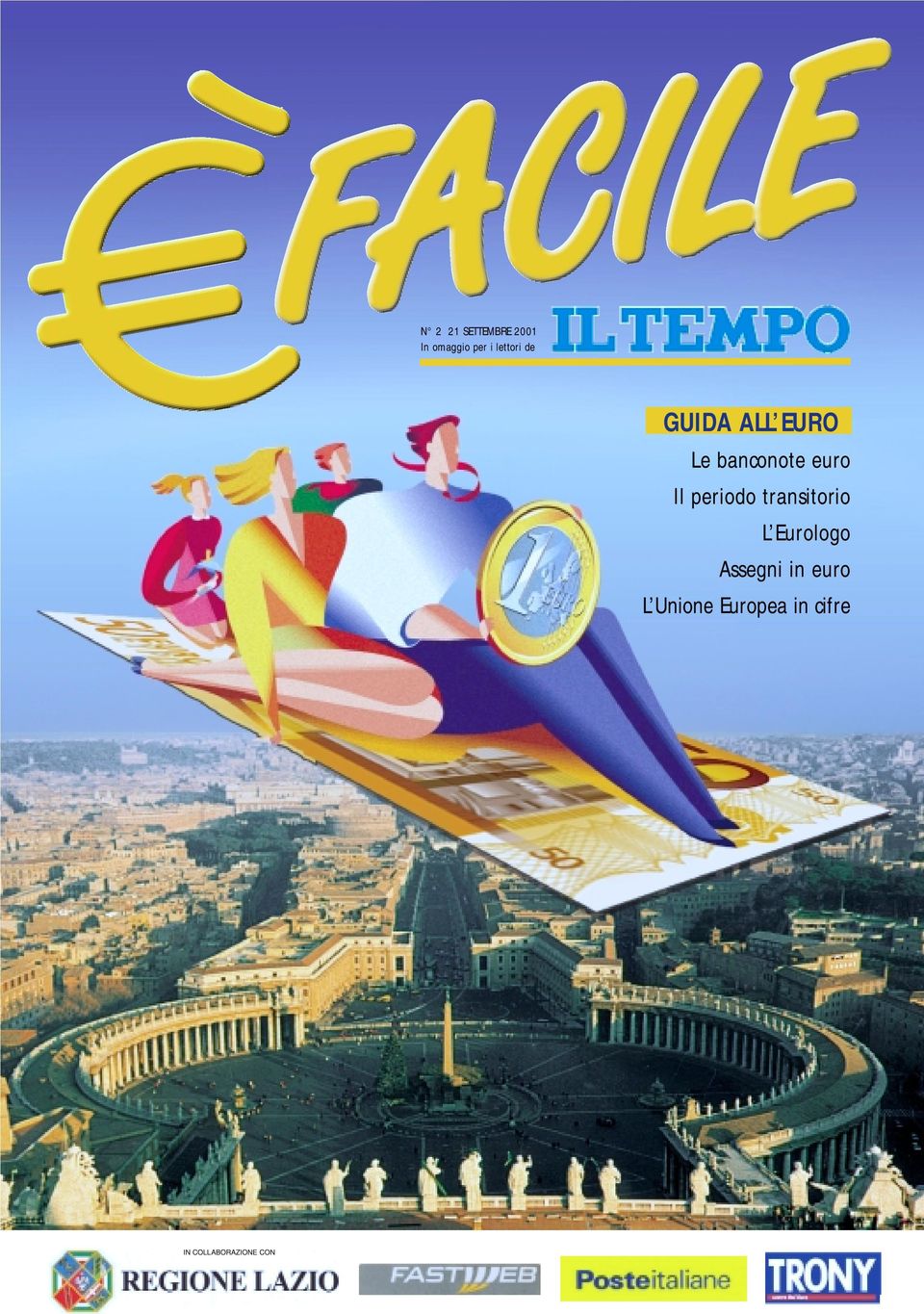 Il periodo transitorio L Eurologo Assegni in