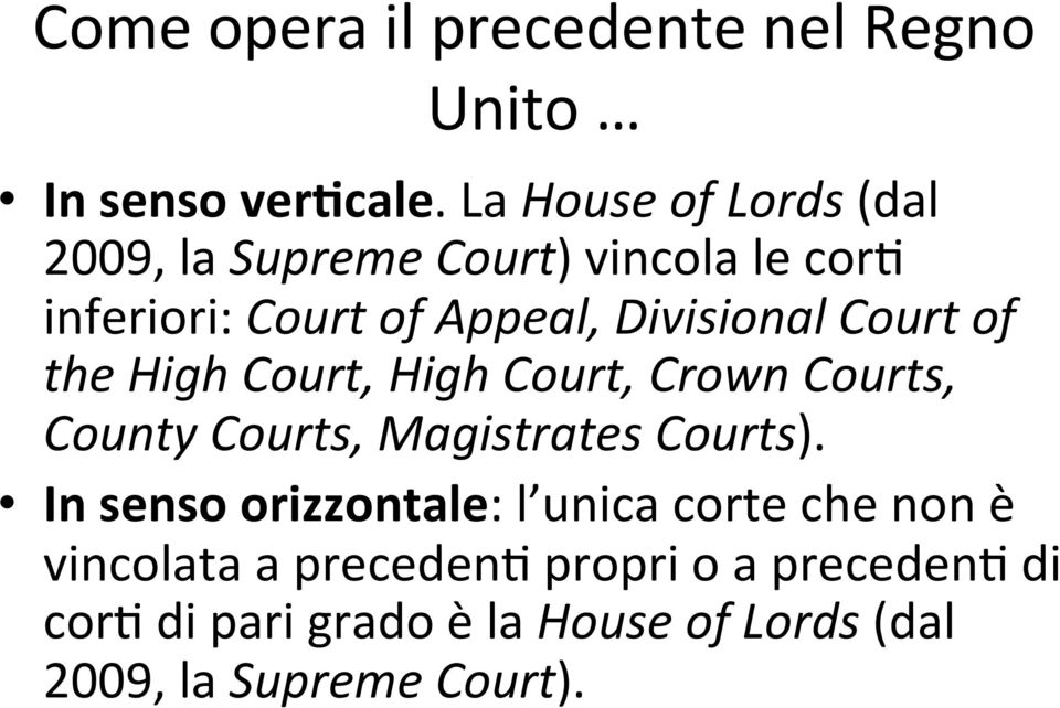 Court of the High Court, High Court, Crown Courts, County Courts, Magistrates Courts).