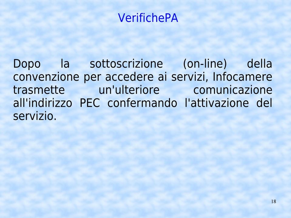 Infocamere trasmette un'ulteriore comunicazione