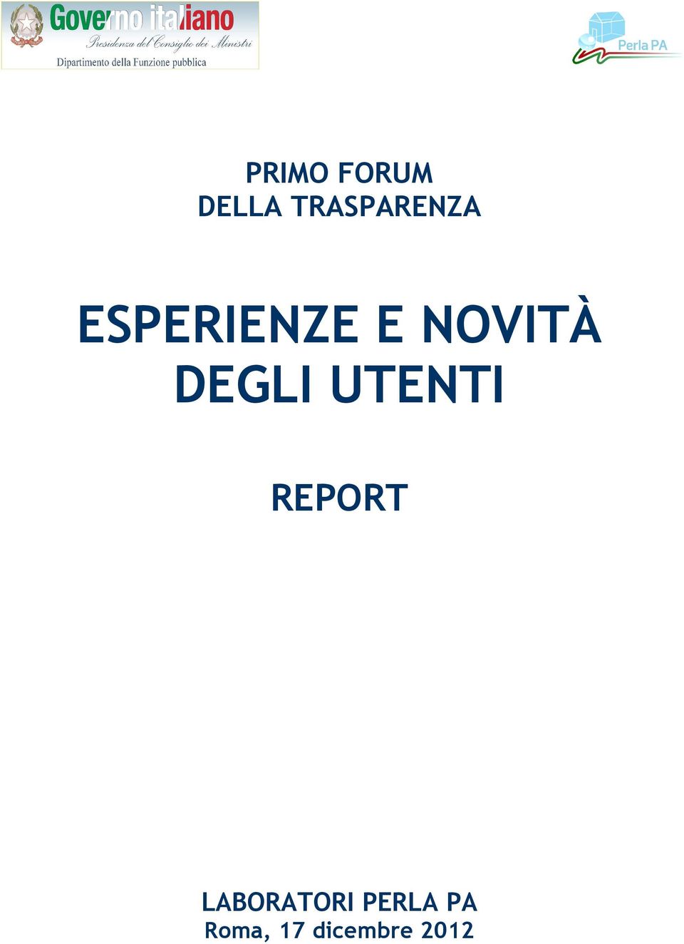 NOVITÀ DEGLI UTENTI REPORT