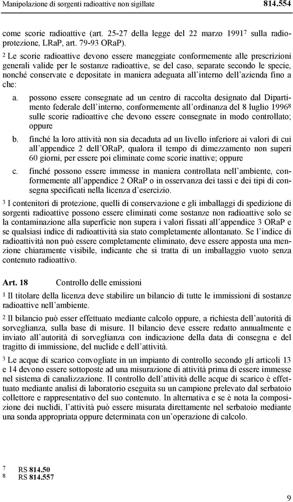 in maniera adeguata all interno dell azienda fino a che: a.