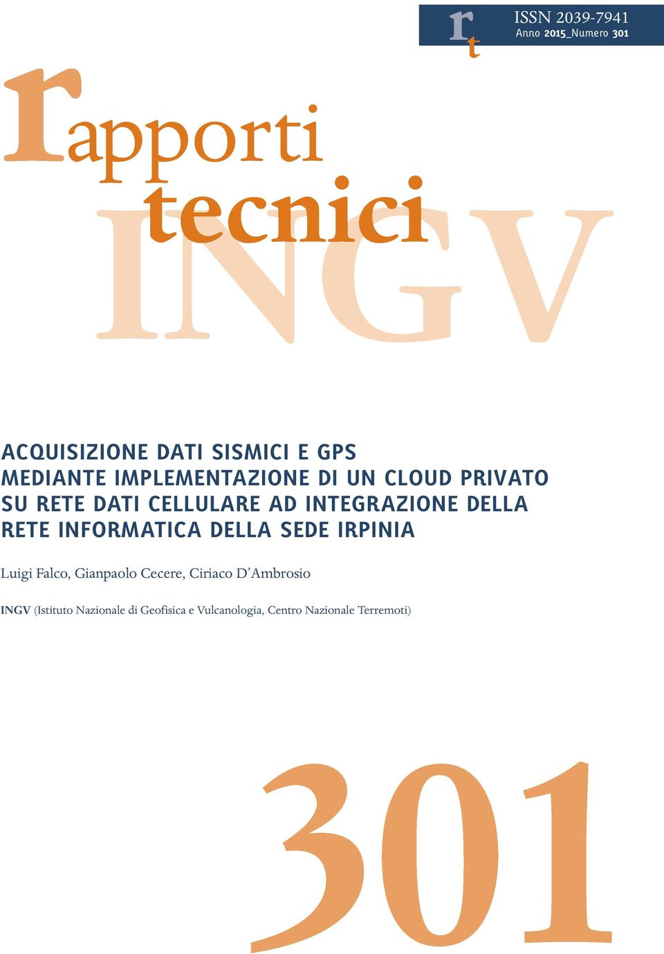 DELLA RETE INFORMATICA DELLA SEDE IRPINIA Luigi Falco, Gianpaolo Cecere, Ciriaco D