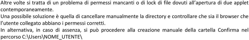 Una possibile soluzione è quella di cancellare manualmente la directory e controllare che sia il browser