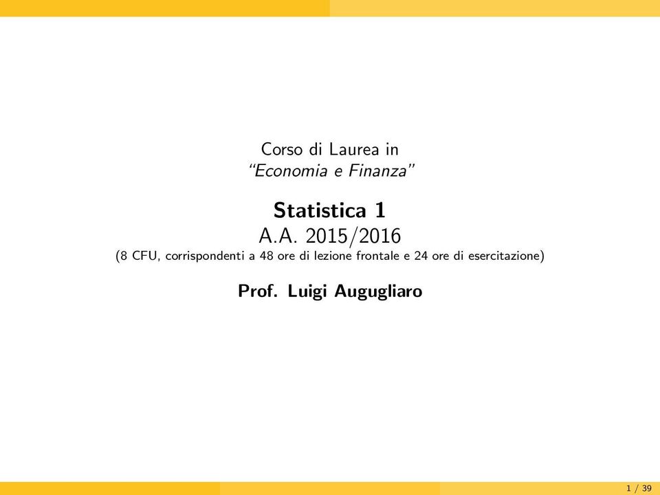 A. 2015/2016 (8 CFU, corrispondenti a 48