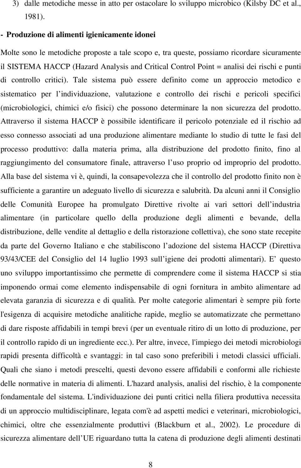 = analisi dei rischi e punti di controllo critici).